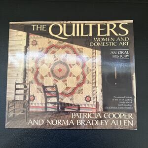 The Quilters Women And Domestic Art Norma B. Buferd Patricia Cooper 1989 Signed